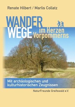 Wanderwege im Herzen Vorpommerns Teil 1 von Hilbert,  Renate