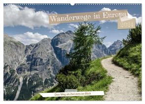 Wanderwege in Europa (Wandkalender 2024 DIN A2 quer), CALVENDO Monatskalender von Brehm,  Frank