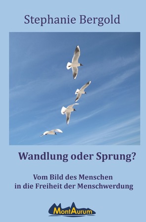 Wandlung oder Sprung von Bergold,  Dr. Stephanie