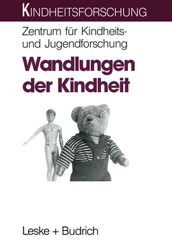 Wandlungen der Kindheit von Zentrum für Kindheits- und Jugendforschung