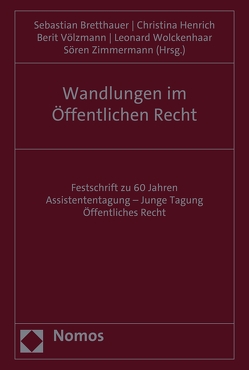 Wandlungen im Öffentlichen Recht von Bretthauer,  Sebastian, Henrich,  Christina, Völzmann,  Berit, Wolckenhaar,  Leonard, Zimmermann,  Sören