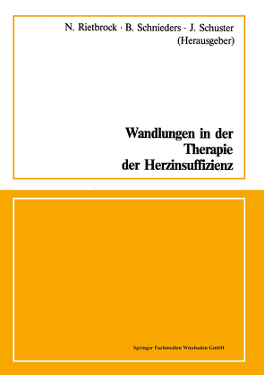 Wandlungen in der Therapie der Herzinsuffizienz von Rietbrock,  Norbert