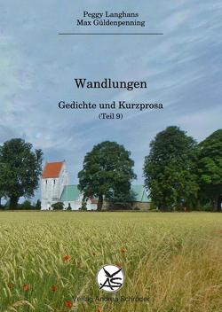 Wandlungen von Langhans,  Peggy, Max,  Gueldenpenning