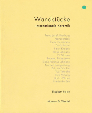 Wandstücke internationale Keramik von Feilen,  Elisabeth