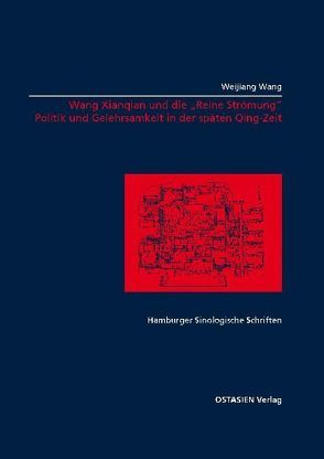 Wang Xianqian und die „Reine Strömung“ von Wang,  Weijiang