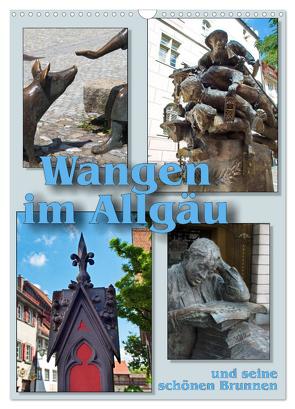 Wangen im Allgäu und seine schönen Brunnen (Wandkalender 2024 DIN A3 hoch), CALVENDO Monatskalender von J. Richtsteig,  Walter