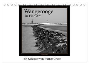 Wangerooge in Fine Art (Tischkalender 2024 DIN A5 quer), CALVENDO Monatskalender von Gruse,  Werner