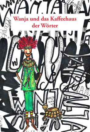 Wanja und das Kaffeehaus der Wörter von Reyer,  Sophie