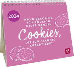 Wann bekomme ich endlich diese ganzen Cookies, die ich ständig akzeptiere? 2024 von Groh Verlag