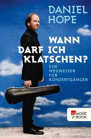 Wann darf ich klatschen? von Hope,  Daniel, Knauer,  Wolfgang, Thrän,  Christina