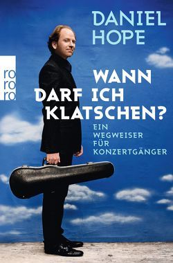 Wann darf ich klatschen? von Hope,  Daniel, Knauer,  Wolfgang, Thrän,  Christina