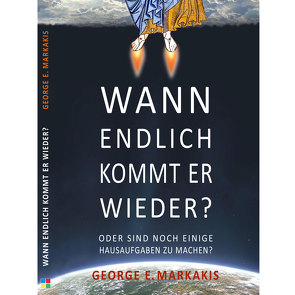 Wann endlich kommt er wieder? von Markakis,  George E.