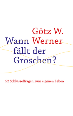 Wann fällt der Groschen? von Arthen,  Herbert, Werner,  Götz W