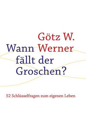 Wann fällt der Groschen? von Arthen,  Herbert, Werner,  Götz W