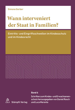 Wann interveniert der Staat in Familien? von Gerber,  Simone