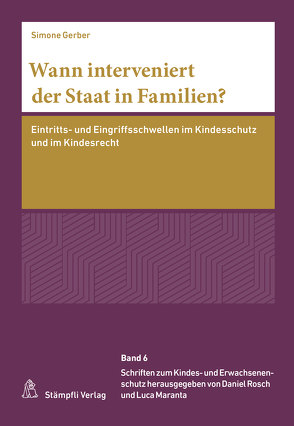 Wann interveniert der Staat in Familien? von Gerber,  Simone