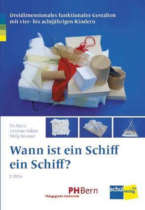 Wann ist ein Schiff ein Schiff? von Brunner,  Willy, Bühler,  Caroline, Marti,  Els