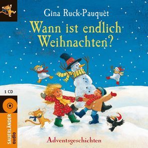 Wann ist endlich Weihnachten? von Neuendorf,  Silvio, Ruck-Pauquèt,  Gina, Steyer,  Christian, Treyz,  Jürgen