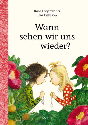 Wann sehen wir uns wieder? von Eriksson,  Eva, Kutsch,  Angelika, Lagercrantz,  Rose