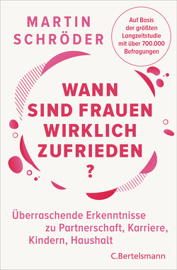 Wann sind Frauen wirklich zufrieden? von Schröder,  Martin