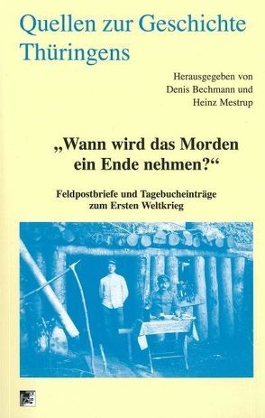 „Wann wird das Morden ein Ende nehmen?“ von Bechmann,  Dennis, Mestrup,  Heinz