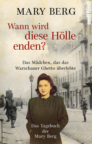 Wann wird diese Hölle enden? von Berg,  Mary, Pentlin,  Susan, Zettner,  Maria