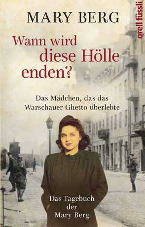 Wann wird diese Hölle enden? von Berg,  Mary, Pentlin,  Susan, Zettner,  Maria