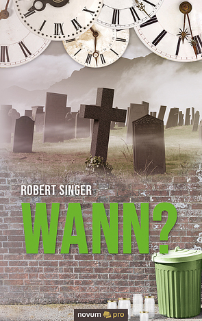 Wann? von Singer,  Robert