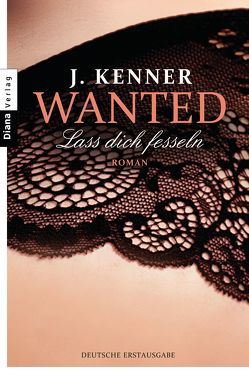 Wanted (2): Lass dich fesseln von Burkhardt,  Christiane, Kenner,  J.