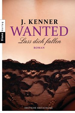 Wanted (3): Lass dich fallen von Burkhardt,  Christiane, Kenner,  J.