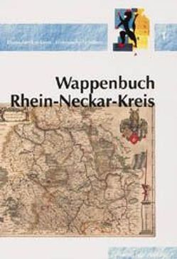 Wappenbuch Rhein-Neckar-Kreis von Bomm,  Hellmut G, John,  Hedwig, Kreutz,  Jörg, Mueller,  Bernd, Schütz,  Jürgen, Wüst,  Gabriele