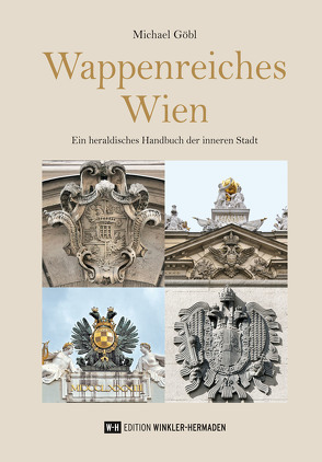 Wappenreiches Wien von Göbl,  Michael