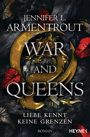 War and Queens – Liebe kennt keine Grenzen von Armentrout,  Jennifer L., Rebernik-Heidegger,  Sonja