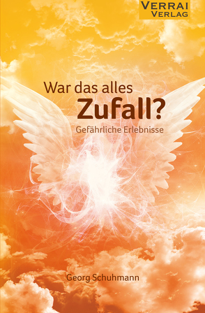 War das alles Zufall? von Schuhmann,  Georg