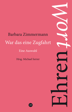 War das eine Zugfahrt von Serrer,  Michael, Zimmermann,  Barbara