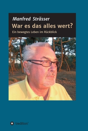 War es das alles wert? von Strässer,  Manfred