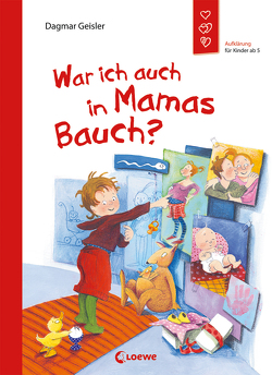 War ich auch in Mamas Bauch? von Geisler,  Dagmar