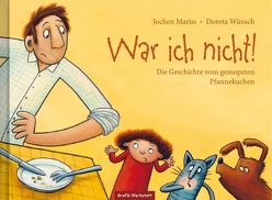 War ich nicht! von Mariss,  Jochen, Wünsch,  Dorota