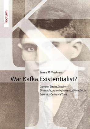 War Kafka Existentialist? von Fleischmann,  Yvonne M.