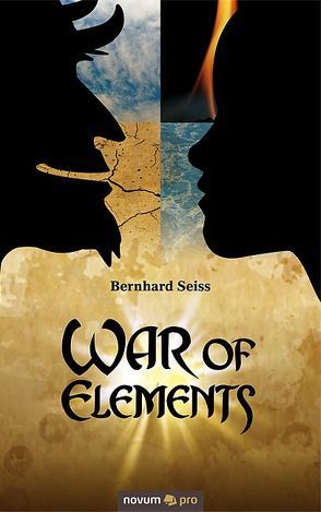 War of Elements von Seiss,  Bernhard