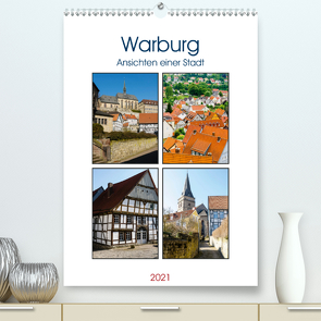 Warburg – Ansichten einer Stadt (Premium, hochwertiger DIN A2 Wandkalender 2021, Kunstdruck in Hochglanz) von W. Lambrecht,  Markus