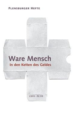 Ware Mensch von Galtung,  Johan, Grull,  Ada, Krause,  Peter, Schwermer,  Heidemarie, Temmel,  Jan, Weirauch,  Wolfgang