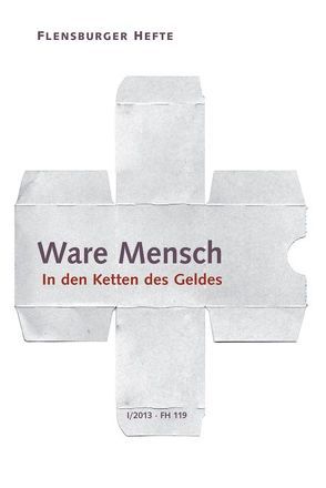 Ware Mensch von Galtung,  Johan, Grull,  Ada, Krause,  Peter, Schwermer,  Heidemarie, Temmel,  Jan, Weirauch,  Wolfgang