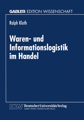 Waren- und Informationslogistik im Handel von Kloth,  Ralph