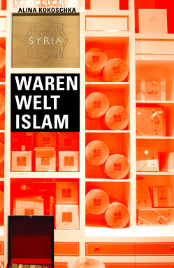 Waren Welt Islam von Kokoschka,  Alina