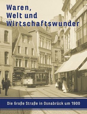 Waren, Welt und Wirtschaftswunder von Spilker,  Rolf