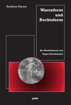 Warenform und Rechtsform von Harms,  Andreas