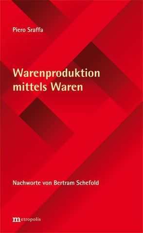 Warenproduktion mittels Waren von Schefold,  Bertram, Sraffa,  Piero