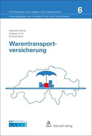 Warentransportversicherung von Benz,  Christian, Furrer,  Andreas, Körner,  Alexandra