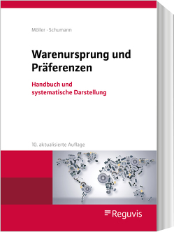 Warenursprung und Präferenzen von Moeller,  Thomas, Schumann,  Gesa